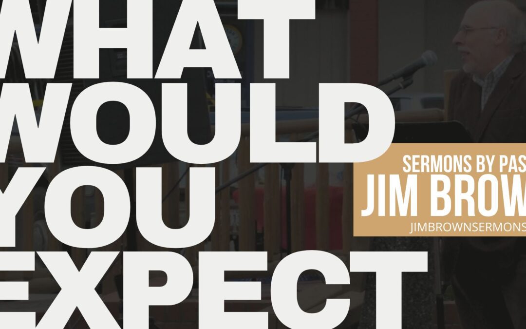 EP 7: WHAT WOULD YOU EXPECT | A Christmas Sermon