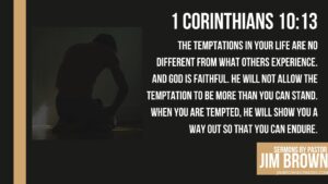 Slide illustrating God’s faithfulness and a man praying, featuring 1 Corinthians 10:13 scripture.