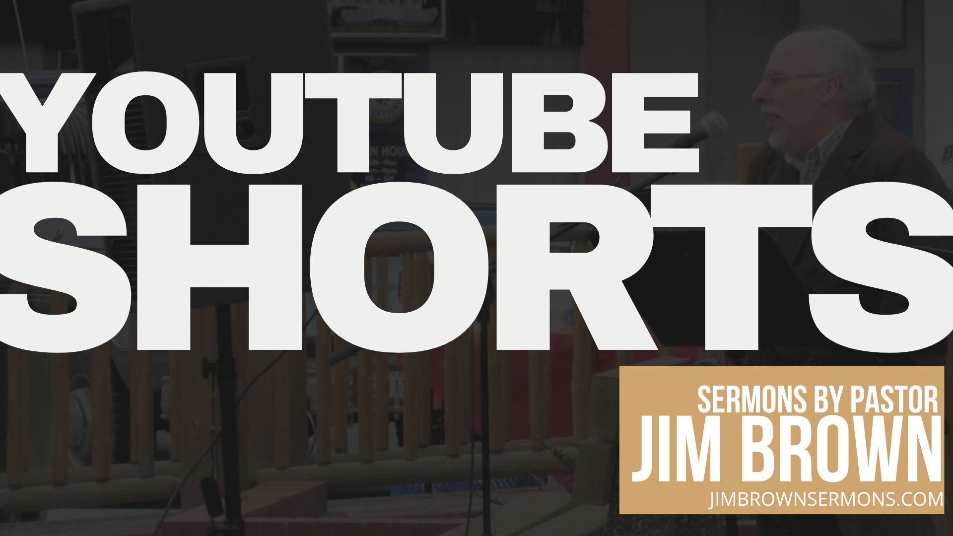 YouTube Shorts | Sermons by Pastor Jim Brown Watch uplifting YouTube Shorts from Jim Brown Sermons for quick encouragement, Biblical truth, and hope for daily life.
