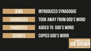 Chart showing roles of Jews, Sadducees, Pharisees, and Scribes with regard to God’s Word