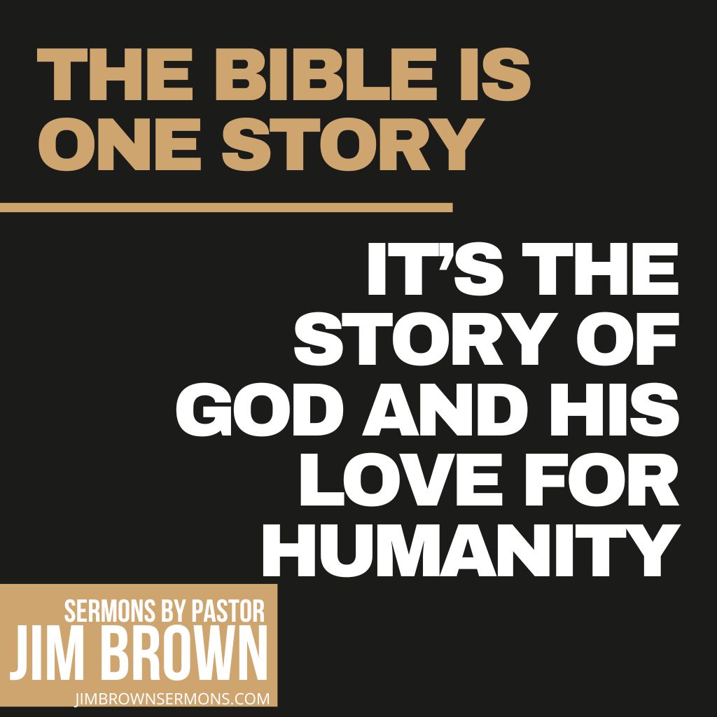 The Bible Tells One Unified Story The Bible is one story—God's love for humanity quote on black background