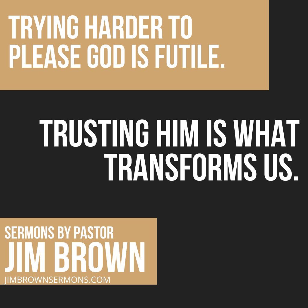 Trust Transforms—Not Trying Harder Christian quote about trusting God instead of striving harder