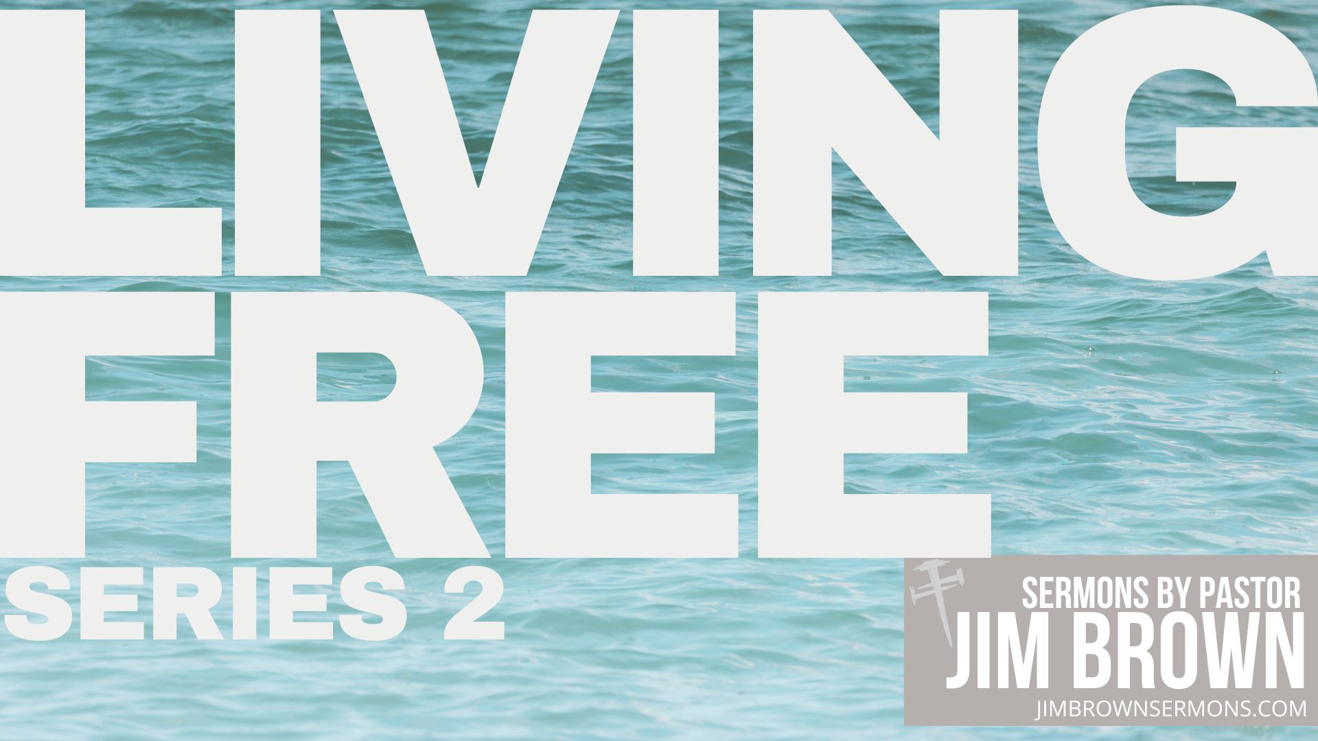 Image for Living Free Series 2 by Pastor Jim Brown Freedom In Christ